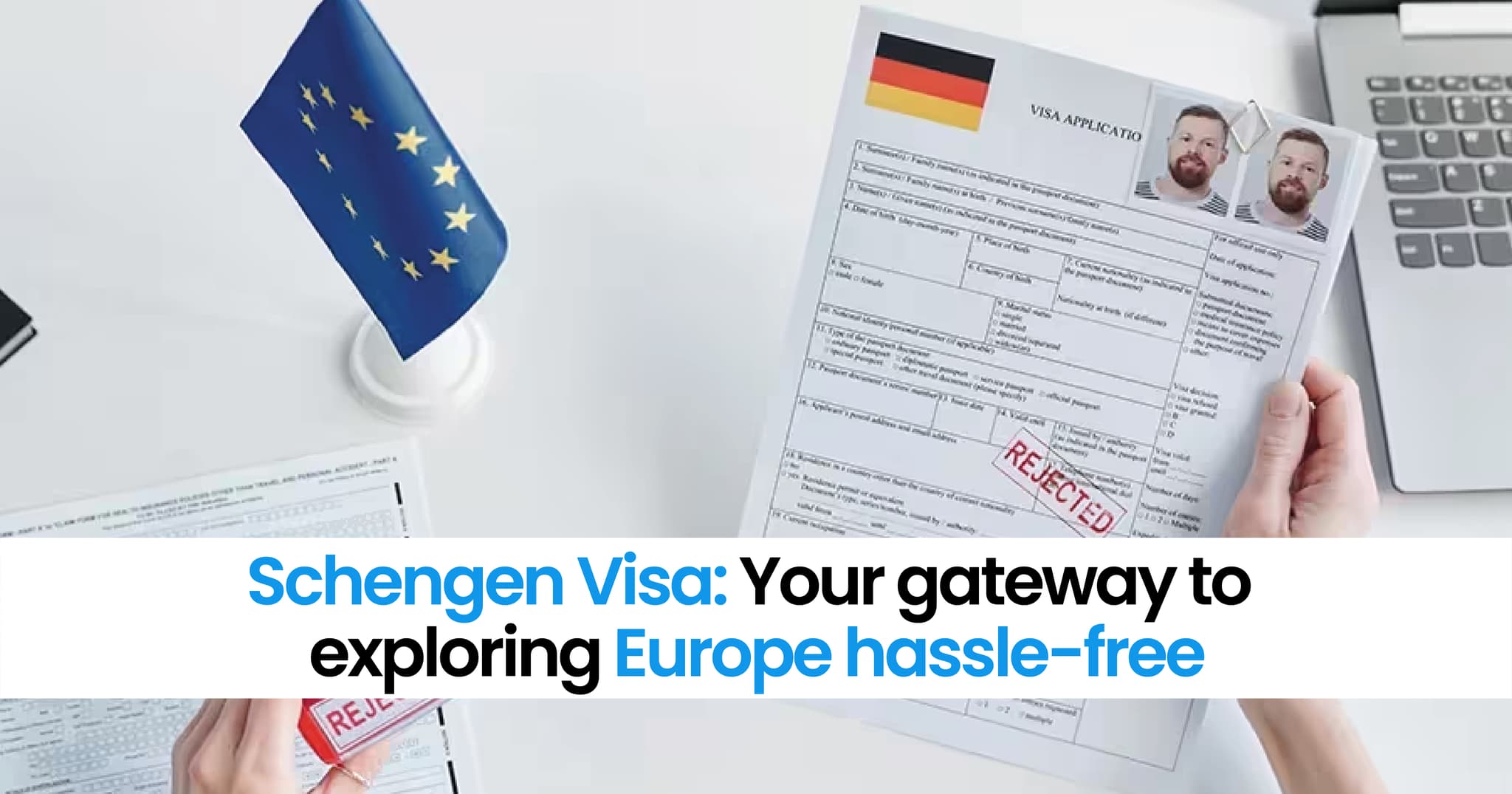 Schengen Visa: Your gateway to exploring Europe hassle-free — Visa