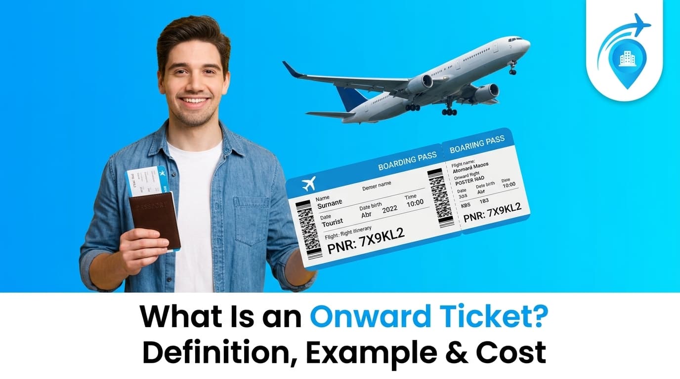 What Is an Onward Ticket? Definition, Example and Cost — onward-ticket