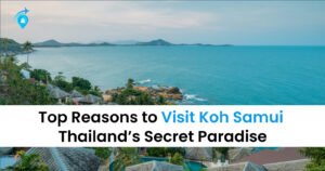 Top Reasons To Visit Koh Samui In 2025 Thailand’s Secret Paradise